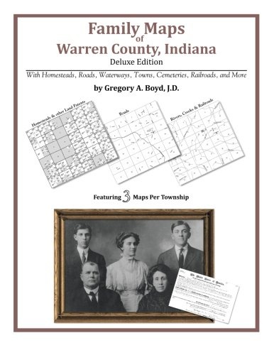 Family Maps of Warren County, Indiana, Deluxe Edition