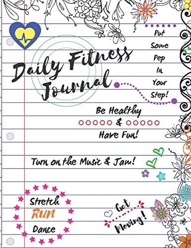 Daily Fitness Journal (Lined White Cover Kids Fun Exercise Guide Log Book)