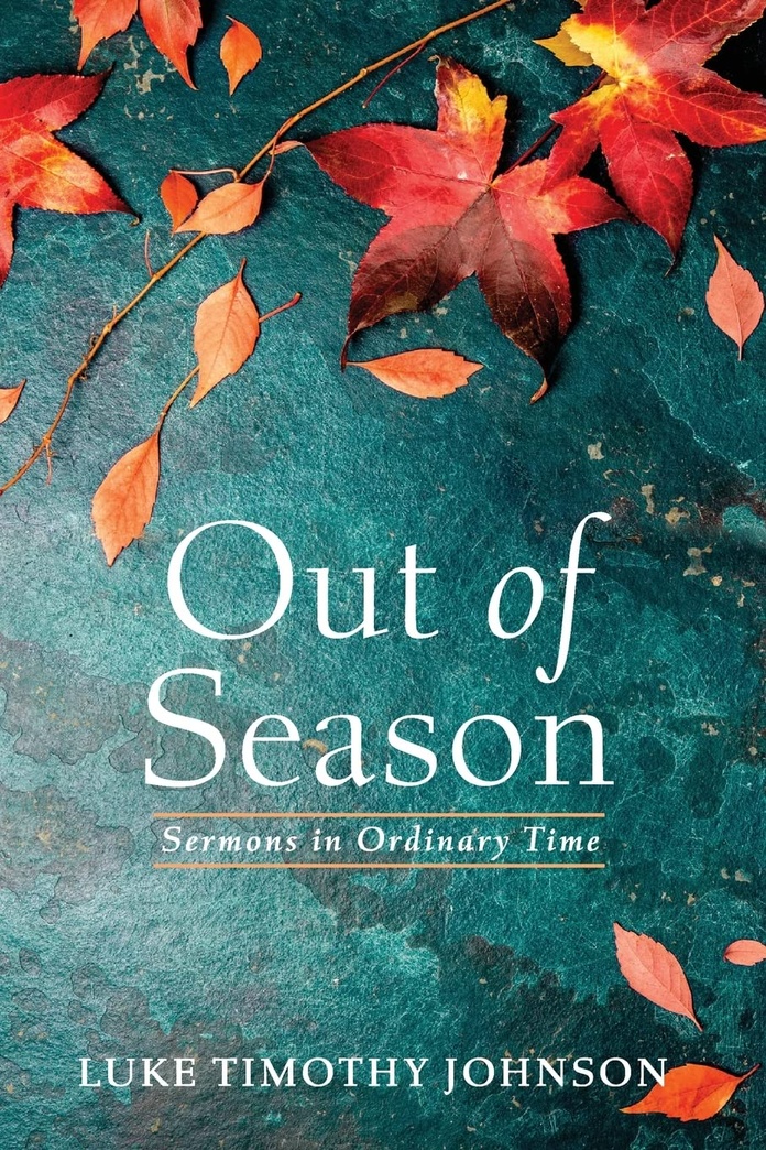 Out of Season: Sermons in Ordinary Time