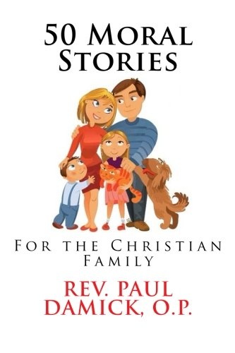 50 Moral Stories: For the Christian Family