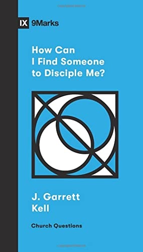How Can I Find Someone to Disciple Me? (Church Questions)