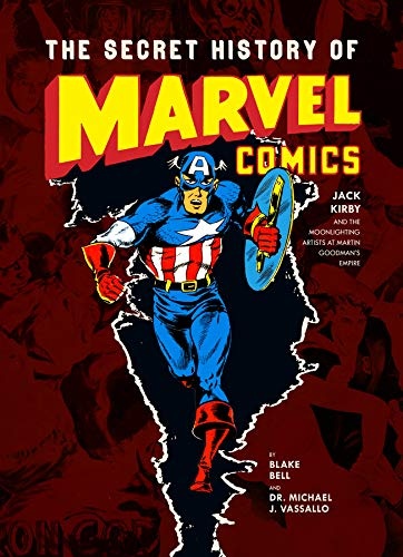 The Secret History Of Marvel Comics: Jack Kirby and the Moonlighting Artists at Martin