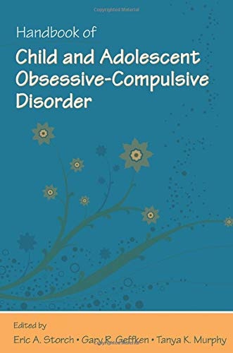 Handbook of Child and Adolescent Obsessive-compulsive Disorder