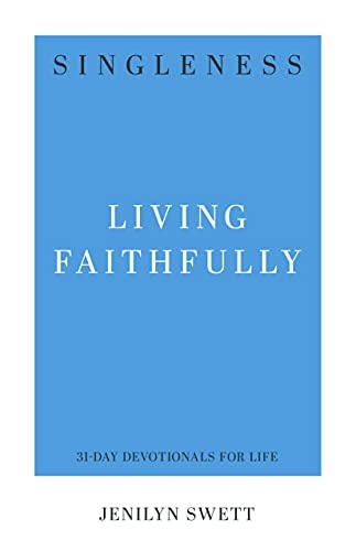 Singleness: Living Faithfully