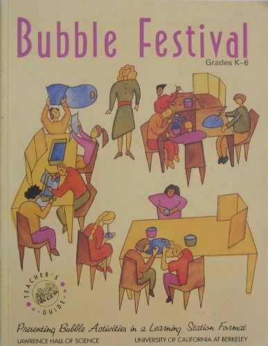 Bubble Festival: Presenting Bubble Activities in a Learning Station Format : Grades Kindergarten to 6