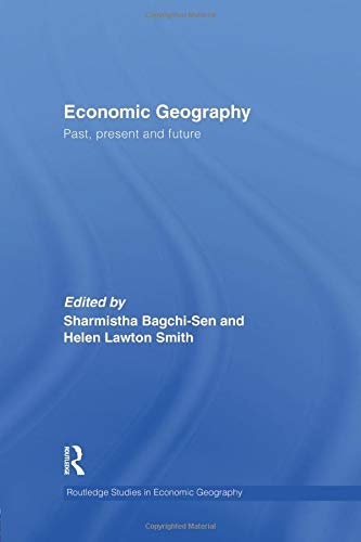 Economic Geography: Past, Present and Future