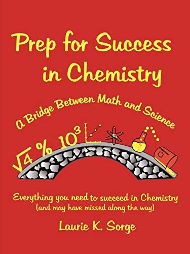 Prep For Success In Chemistry, A Bridge Between Math And Science