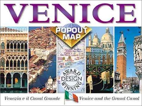Venice Popout Map: Venezia E Il Canal Grande/Venice and the Grand Canal : Double Map