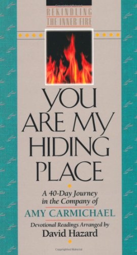 You Are My Hiding Place (Rekindling the Inner Fire)