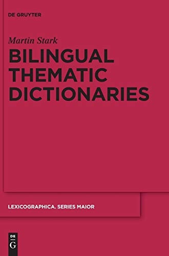 BILINGUAL THEMATIC DICTIONARIES LEXSM 140 (Lexicographica. Series Maior)