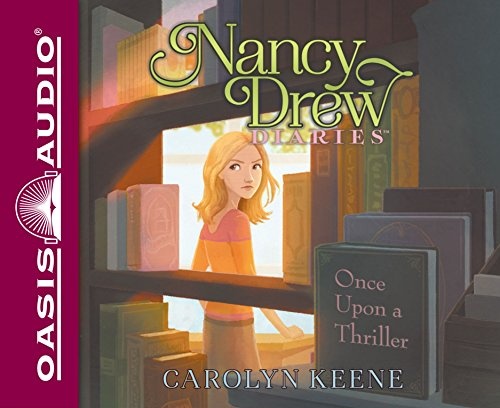 Once Upon a Thriller (Volume 4) (Nancy Drew Diaries)