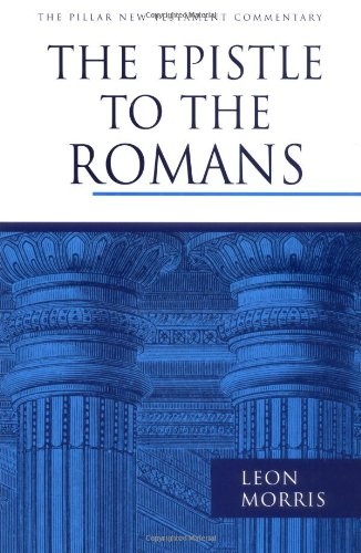 The Epistle to the Romans (The Pillar New Testament Commentary)