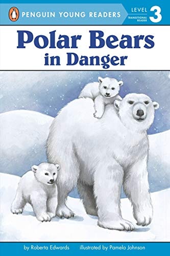 Polar Bears: In Danger (Penguin Young Readers, Level 3)