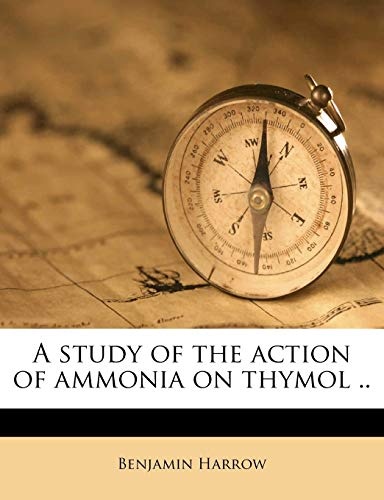 A study of the action of ammonia on thymol ..