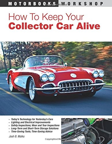 How To Keep Your Collector Car Alive (Motorbooks Workshop)