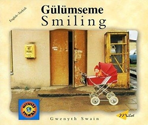 Smiling (EnglishâTurkish) (Small World series)