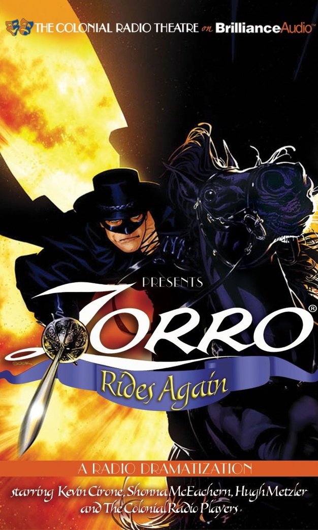 Zorro Rides Again: A Radio Dramatization