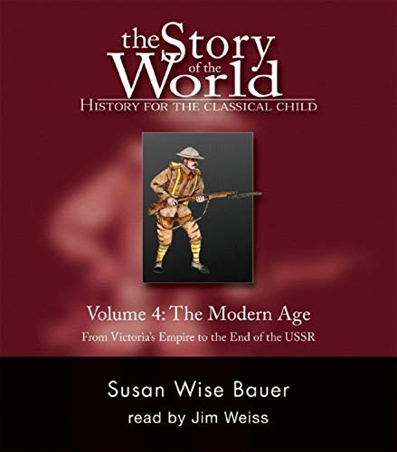 Story of the World, Vol. 4 Audiobook: History for the Classical Child: The Modern Age (Vol. 4) (Story of the World) (v. 4)