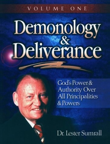 Demonology & Deliverance: Principalities & powers, Volume I, STUDY GUIDE