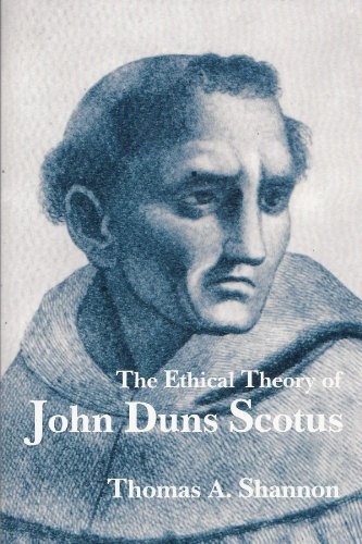 The Ethical Theory of John Duns Scotus