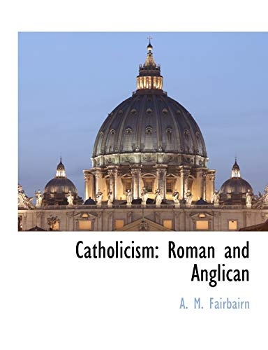 Catholicism: Roman and Anglican