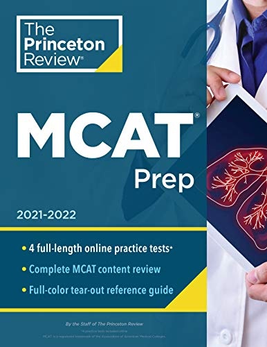 Princeton Review MCAT Prep, 2021-2022: 4 Practice Tests + Complete Content Coverage (Graduate School Test Preparation)