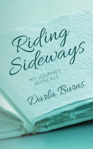 Riding Sideways: my journey with als