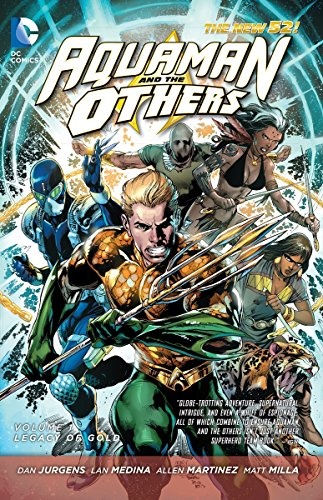 Aquaman and the Others Vol. 1: Legacy of Gold (The New 52) (Aquaman and the Others: The New 52!)