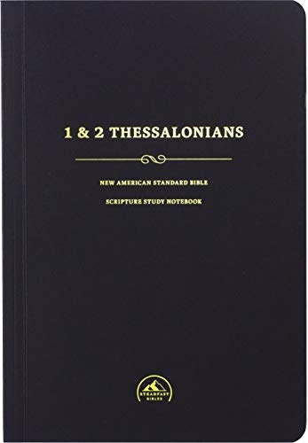 NASB Scripture Study Notebook: 1 and 2 Thessalonians