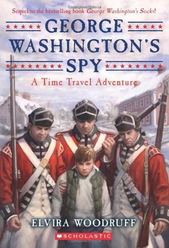 George Washington's Spy (Time Travel Adventures)