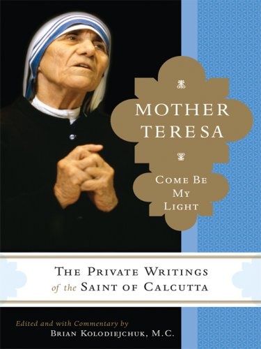 Mother Teresa: Come Be My Light