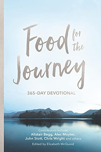 Food for the Journey: 365 Day Devotional (Food for the Journey Keswick Devotionals)