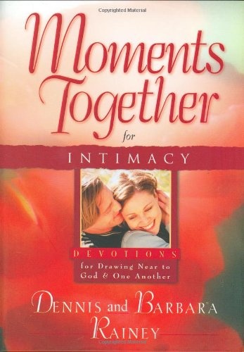 Moments Together for Intimacy: Devotions for Drawing Near to God and One Another