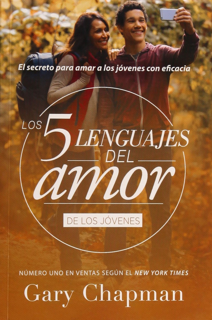 Los 5 lenguajes del amor para jóvenes (Spanish Edition)