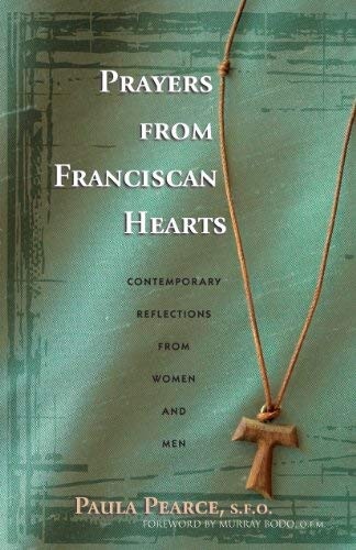 Prayers From Franciscan Hearts: Contemporary Reflections From Women and Men