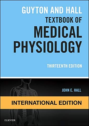 Guyton and Hall Textbook of Medical Physiology, International Edition (Guyton Physiology)