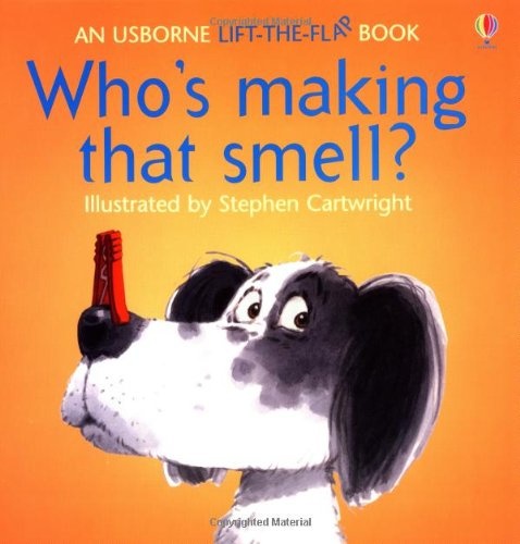 Who's Making That Smell (An Usborne Lift-the-Flap Book)