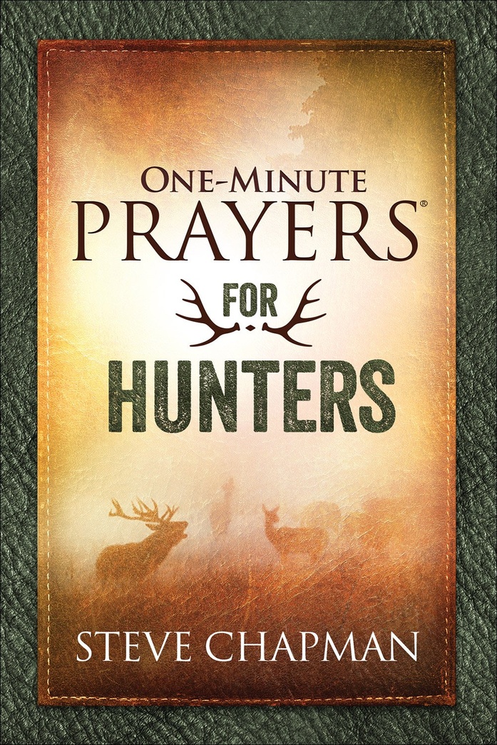 One-Minute Prayers® for Hunters