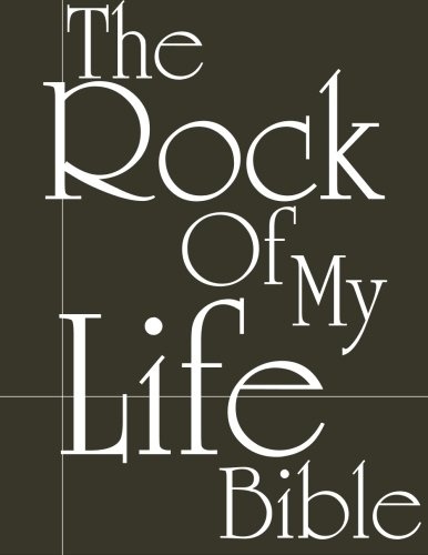 The Rock of My Life Bible