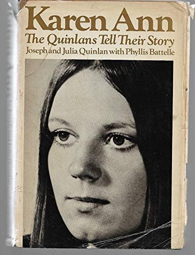 Karen Ann: The Quinlans Tell Their Story