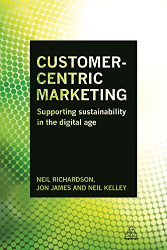Customer-Centric Marketing: Supporting Sustainability in the Digital Age