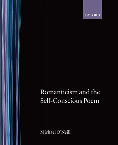 Romanticism and the Self-conscious Poem