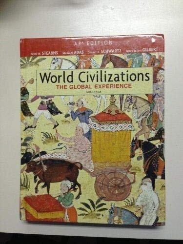 World Civilizations: The Global Experience: AP Edition