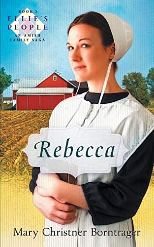Rebecca, New Edition: Book Two (Ellie's People, Book Two)