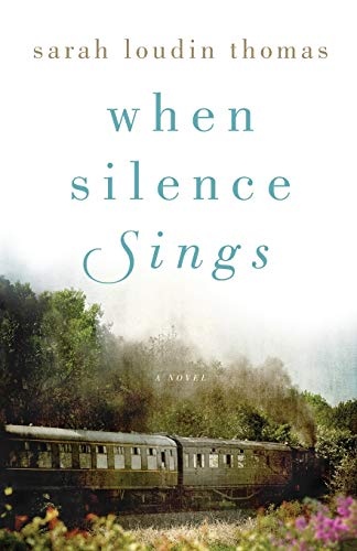 When Silence Sings: A Novel