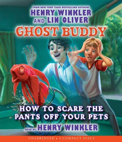 Ghost Buddy #3: How to Scare the Pants Off Your Pets - Audio