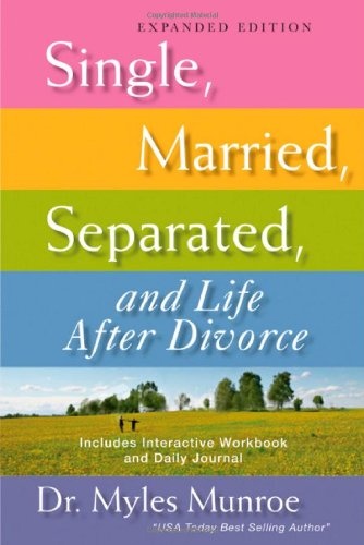 Single, Married, Separated, and Life After Divorce: Expanded Edition