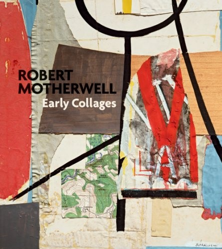 Robert Motherwell: Early Collages
