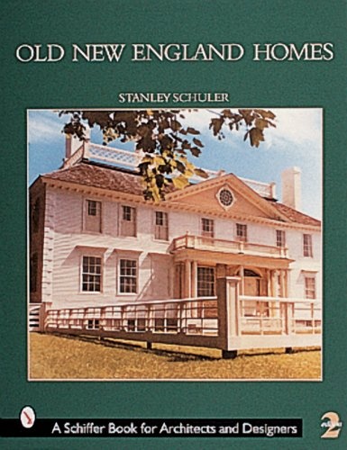 Old New England Homes (Schiffer Book for Collectors)