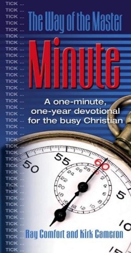 The Way of the Master Minute: A One-Minute, One Year Devotional for the Busy Christian